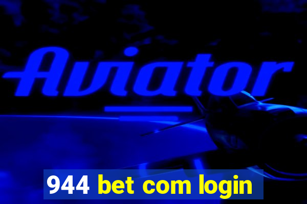 944 bet com login